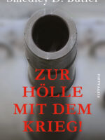 Zur Hölle mit dem Krieg!